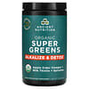 Organic Super Greens, Alkalize & Detox, 7.5 oz (213 g)