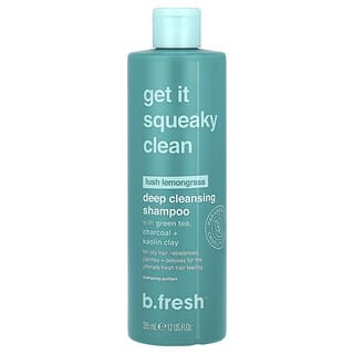 b.fresh, Get It Squeaky Clean, Deep Cleansing Shampoo, For Oily Hair, Lush Lemongrass, 12 fl oz (355 ml)