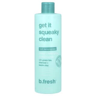 b.fresh, Get It Squeaky Clean, Deep Cleansing Conditioner, For Oily Hair, Lush Lemongrass, 12 fl oz (355 ml)