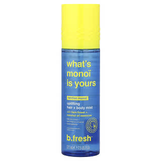 b.fresh, What's Monoi Is Yours, Uplifting Hair + Body Mist, Tahitian Monoi, 7.5 fl oz (221 ml)
