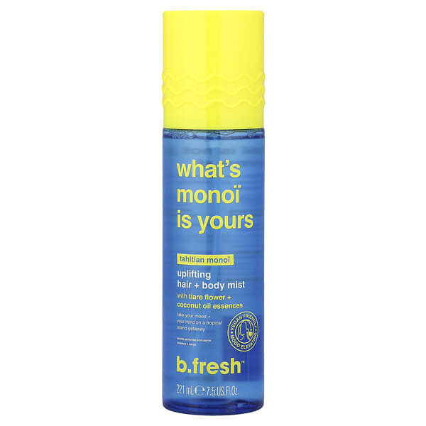 b.fresh, 왓츠 모노이즈 유어, 업리프팅 헤어 + 바디 미스트, 타히티안 모노이, 221ml(7.5fl oz)