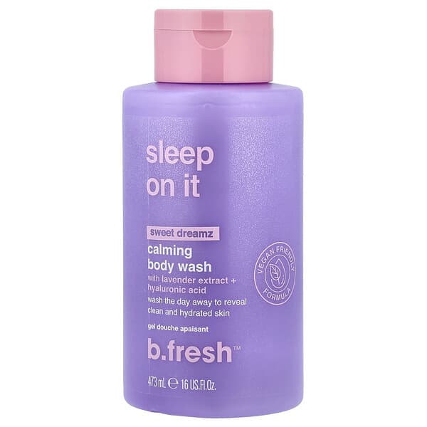 b.fresh, Sleep On It, Calming Body Wash, Sweet Dreamz, 16 fl oz (473 ml)