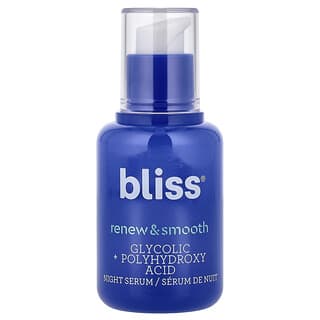 Bliss‏, Renew & Smooth ، مصل التجديد الليلي ، 1 أونصة سائلة (30 مل)