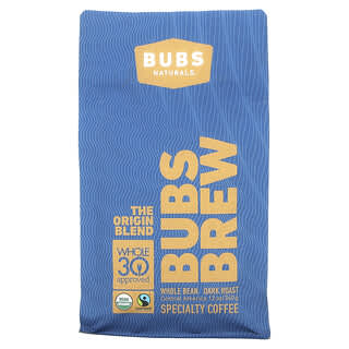 BUBS Naturals, Bubs Brew, The Origin Blend, Whole Bean, Dark Roast, 12 oz (340 g)