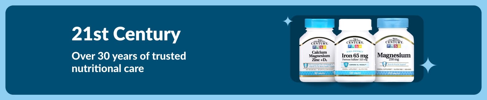 21st Century banner featuring calcium, magnesium, zinc, and iron supplements with text “Over 30 years of trusted nutritional care.