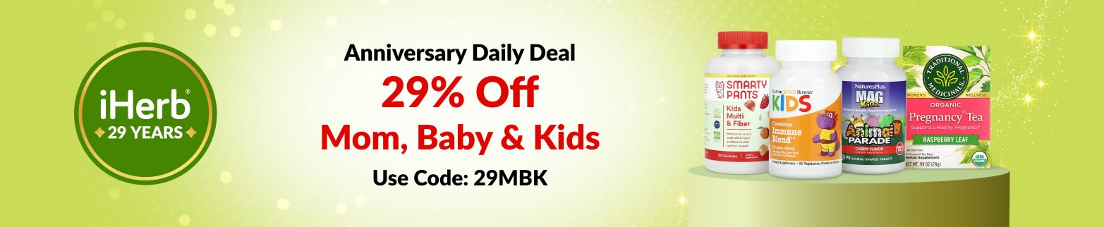 iHerb 29th Anniversary Daily Deal – 29% off Mom, Baby & Kids with code 29MBK.