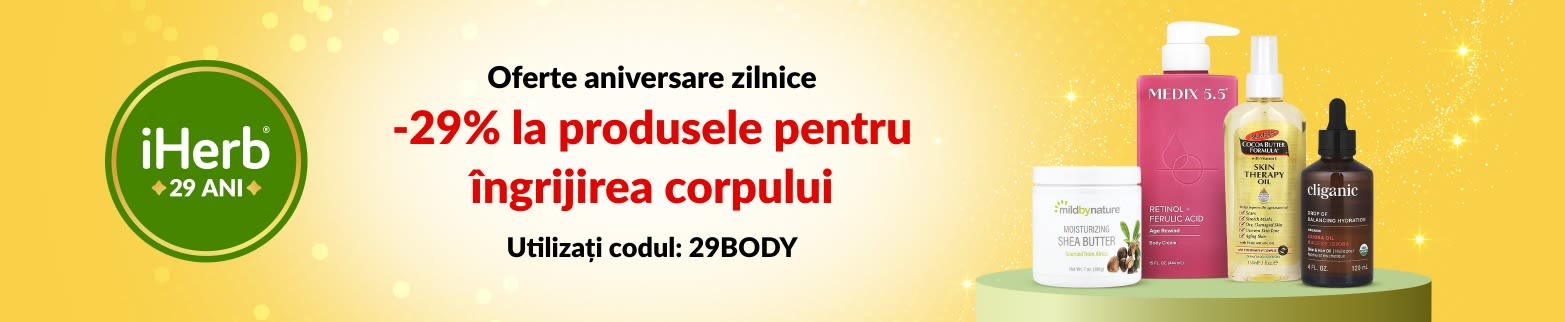 Oferte zilnice – iHerb 29 de ani. 29% reducere la produsele de îngrijire corporală cu codul 29BODY.
