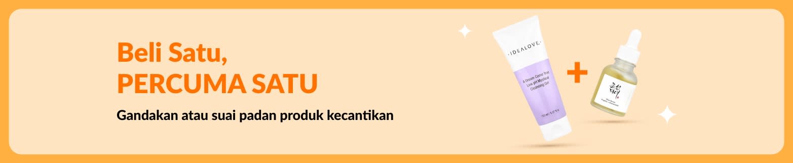 Jualan kecantikan beli satu percuma satu, dengan produk penjagaan kulit dan promosi suai padan produk kegemaran.