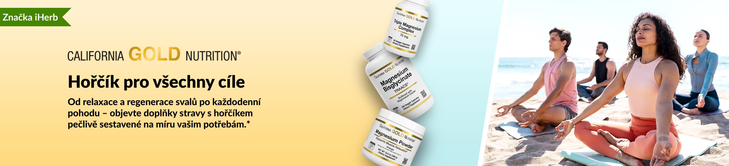 Banner California Gold Nutrition: Hořčík pro všechny cíle. Obsahuje 3 balení doplňků stravy a lidi cvičící jógu.