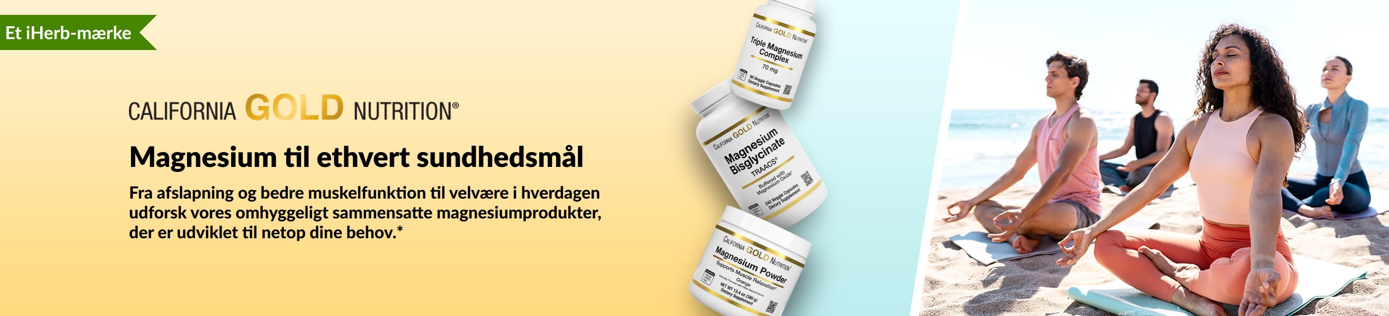 California Gold Nutrition-banner: Magnesium til alle sundhedsmål. Viser 3 flasker med kosttilskud og personer, der dyrker yoga.