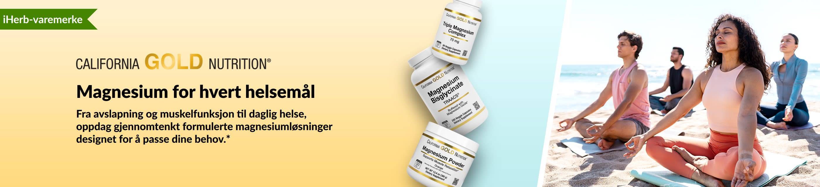 California Gold Nutrition-banner: Magnesium for hvert helsemål. Viser 3 flasker med kosttilskudd og folk som gjør yoga.