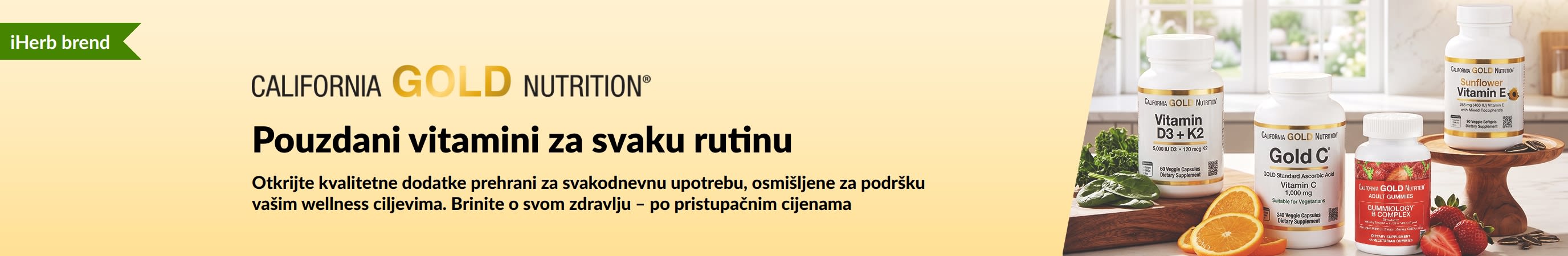 Reklamni natpis brenda California Gold Nutrition s bočicama vitamina i tekstom „Pouzdani vitamini za svaki dan”.