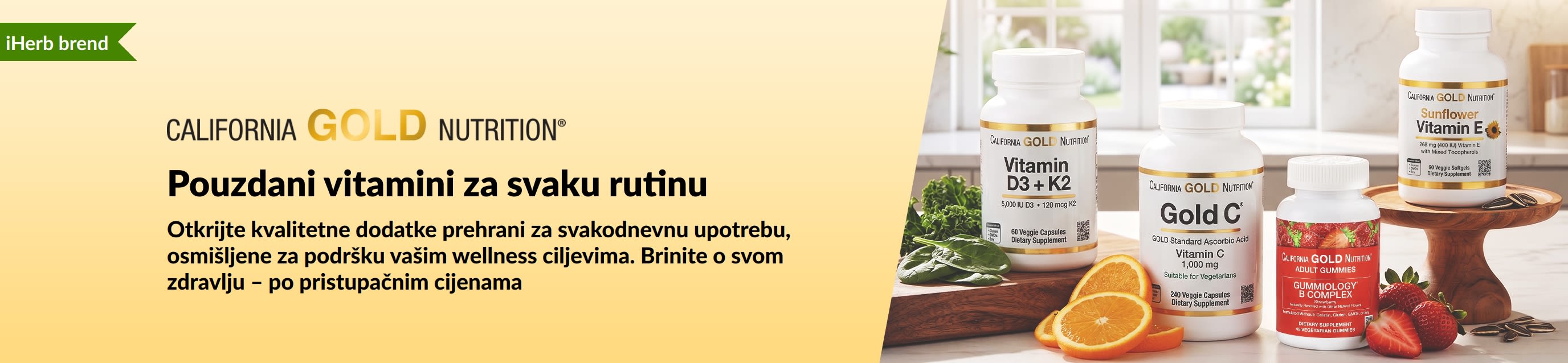 Reklamni natpis brenda California Gold Nutrition s bočicama vitamina i tekstom „Pouzdani vitamini za svaki dan”.