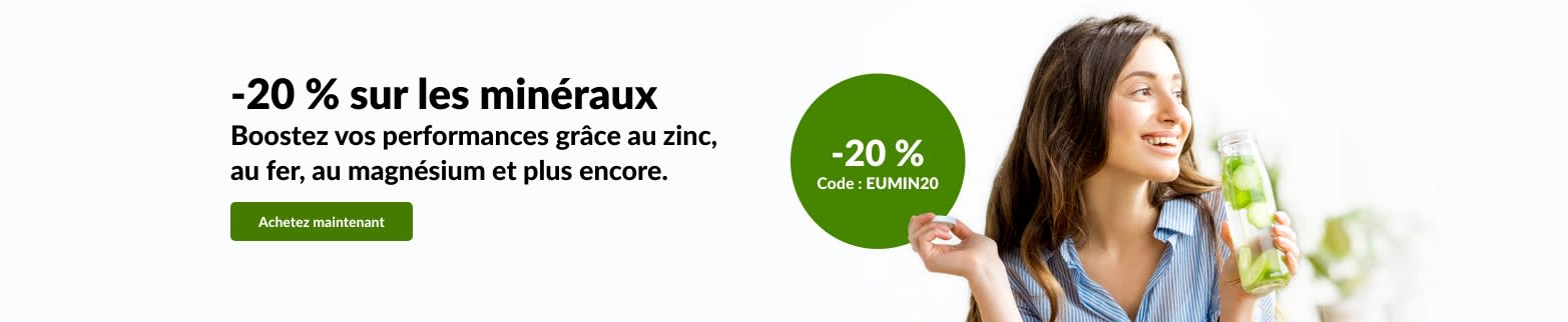Bénéficiez de 20 % de réduction sur les minéraux (zinc, fer, magnésium, etc.) avec le code EUMIN20.