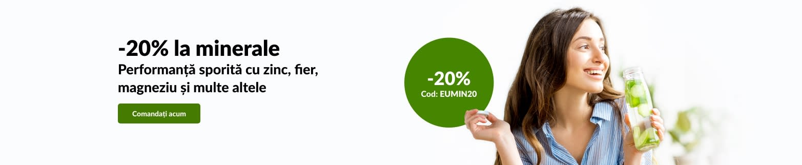 -20% la minerale — zinc, fier, magneziu și multe altele — cu codul EUMIN20.