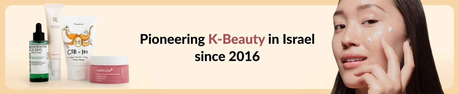 Pioneering K-Beauty in Israel since 2016
