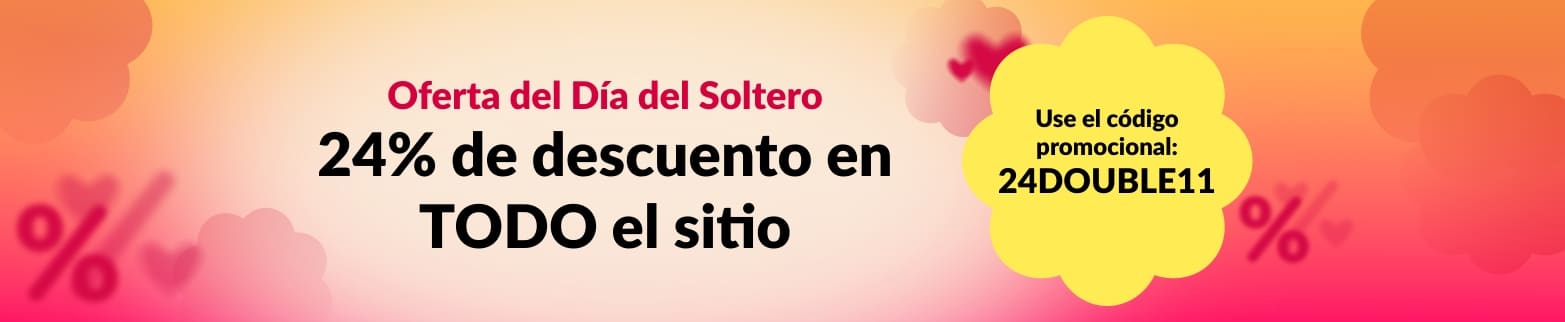 OFERTA DEL DÍA DEL SOLTERO: 24% DE DESCUENTO EN TODO EL SITIO CON EL CÓDIGO: 24DOUBLE11