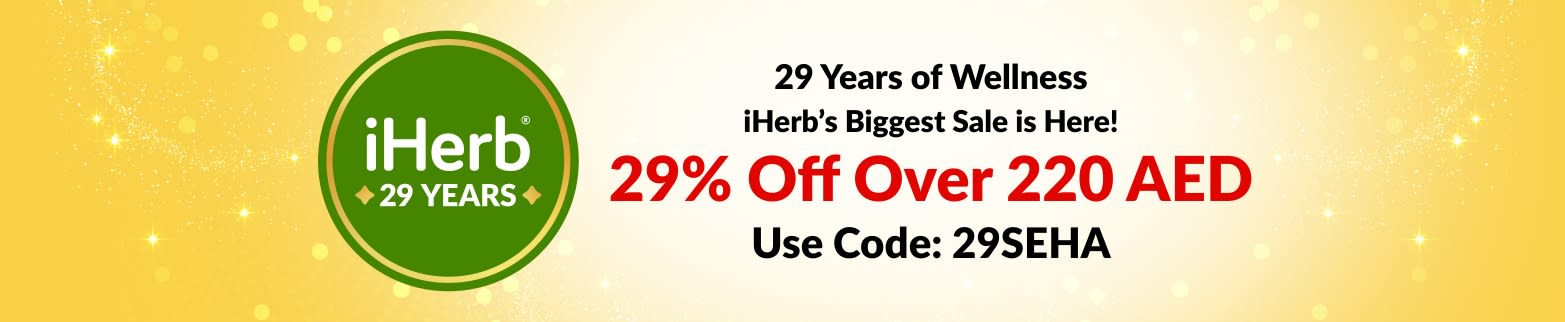 29 Years of Wellness - iHerb’s Biggest Sale is Here! Get 29% Off Orders Over 220 AED. Use Code: 29SEHA