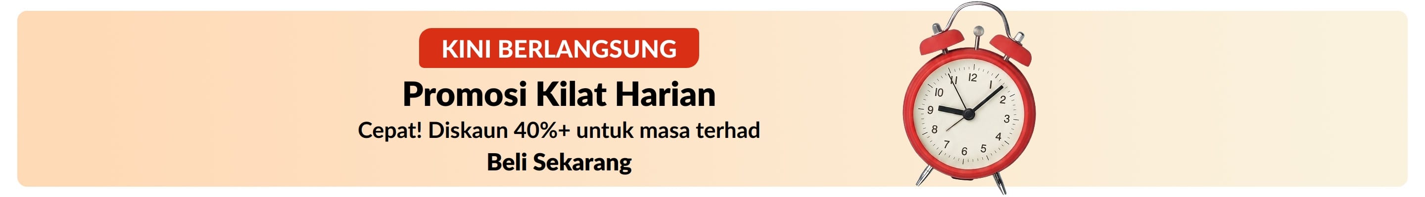 Sepanduk promosi kilat dengan jam loceng merah. Teks: Sedang Berlangsung. Promosi Kilat Harian. Penjimatan masa terhad diskaun 40%+.