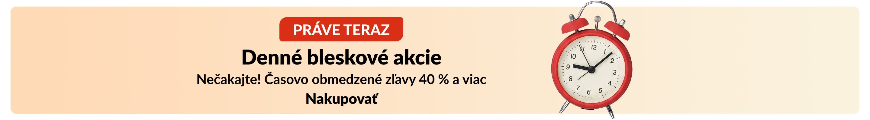 Baner s červenými hodinami. Text: Práve teraz. Denné bleskové akcie. Nečakajte! Časovo obmedzené zľavy 40 % a viac