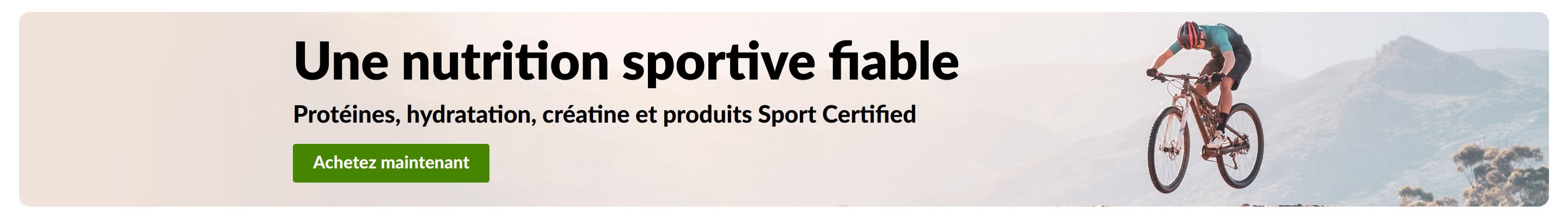 Trusted Sports Nutrition banner with mountain biker and Shop Now button for protein, hydration, creatine, and sport-certified products.
