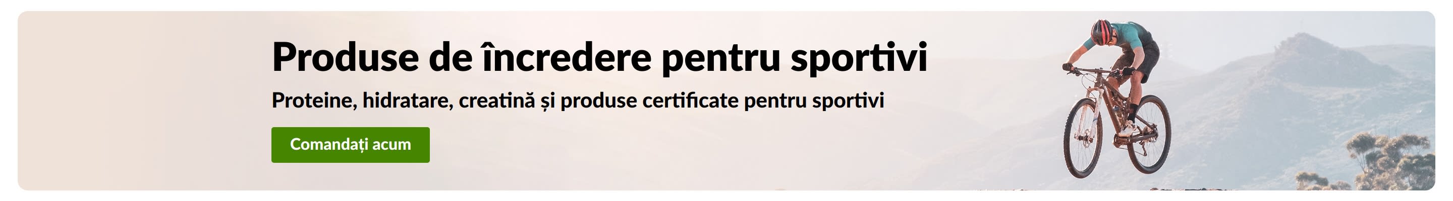 Banner cu un ciclist pe munte și buton „Comandă acum” pentru proteine, hidratare, creatină și produse certificate pentru sportivi.
