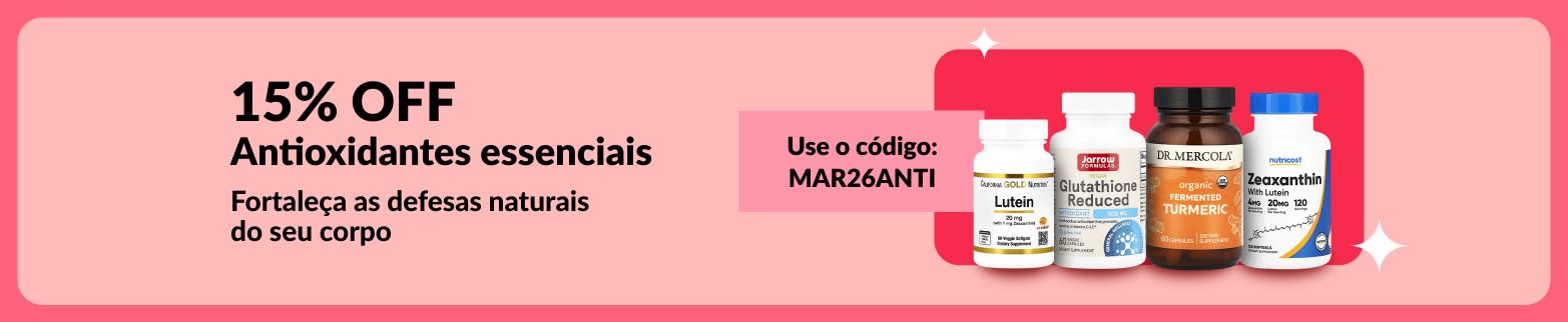 15% OFF em suplementos antioxidantes com o código MAR26ANTI, incluindo produtos de bem-estar.