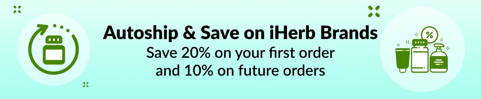 20% OFF iHERB BRANDS AUTOSHIP & SAVE