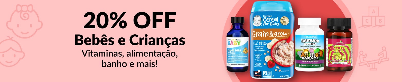 20% OFF BEBÊS E CRIANÇAS