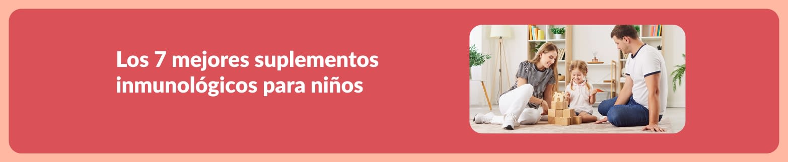 Banner promocional: Los 7 mejores suplementos inmunológicos para niños. Imagen de una familia sentada junta, jugando en una sala luminosa y alegre.