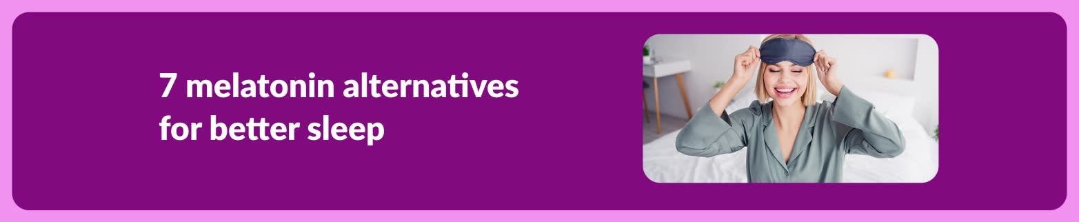 Banner promoting article on seven melatonin alternatives for better sleep, featuring smiling woman wearing sleep mask in bed.