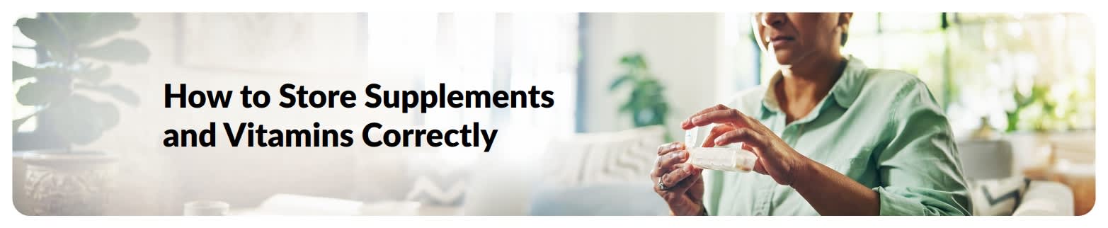 Blog banner about storing supplements and vitamins correctly, featuring a woman organising pills in a home setting.