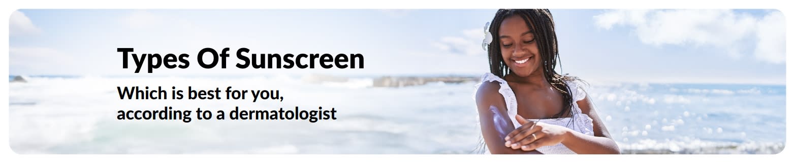 Banner of woman applying sunscreen at the beach with text about types of sunscreen and choosing the best option.