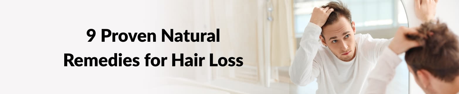 LEARN MORE REMEDIES FOR HAIR LOSS