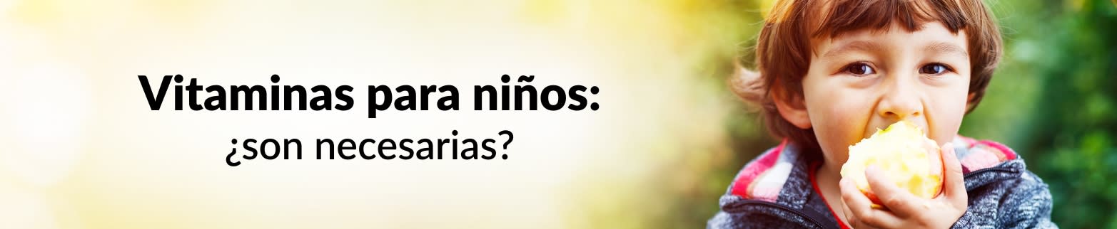 MÁS INFORMACIÓN SOBRE VITAMINAS PARA NIÑOS