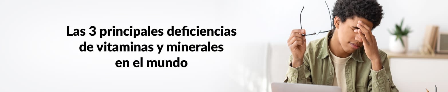 DEFICIENCIAS DE MINERALES: LEER MÁS