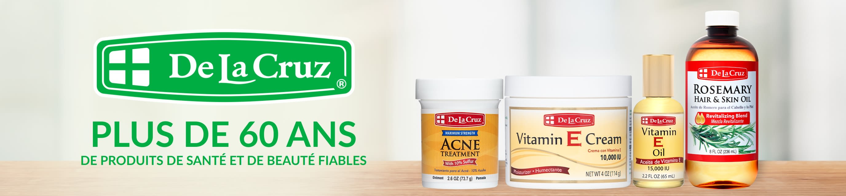 Logo De La Cruz, texte « Plus de 60 ans de produits de santé et de beauté fiables », et quatre produits de soins de la peau.