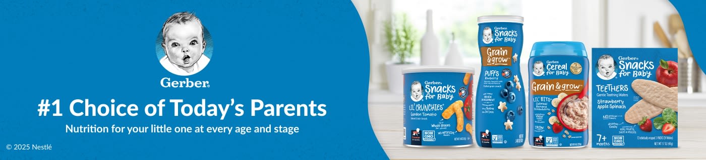 Gerber® #1 Choice of Today’s Parents. Nutrition for your little one at every age and stage