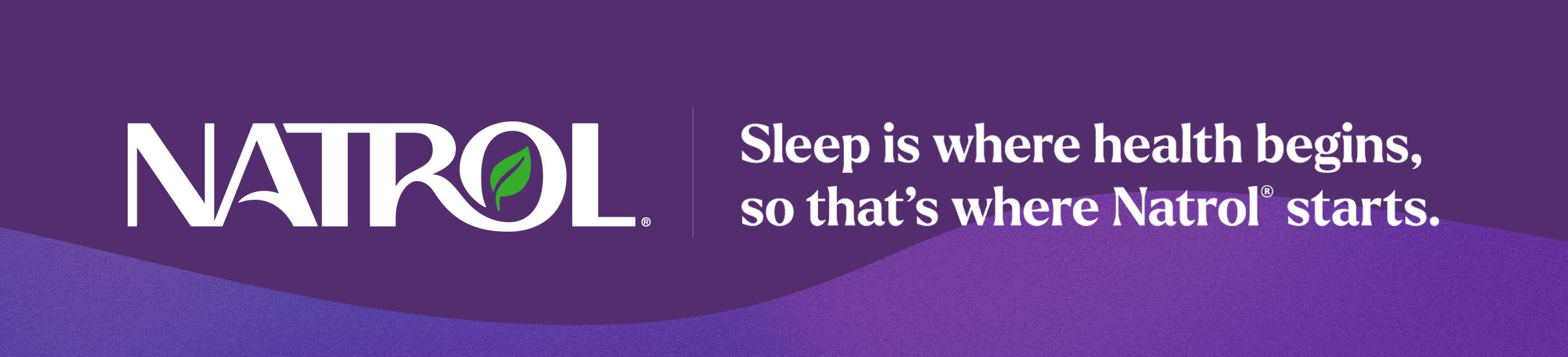 Natrol logo on purple background with slogan: Sleep is where health begins, so that's where Natrol® starts.