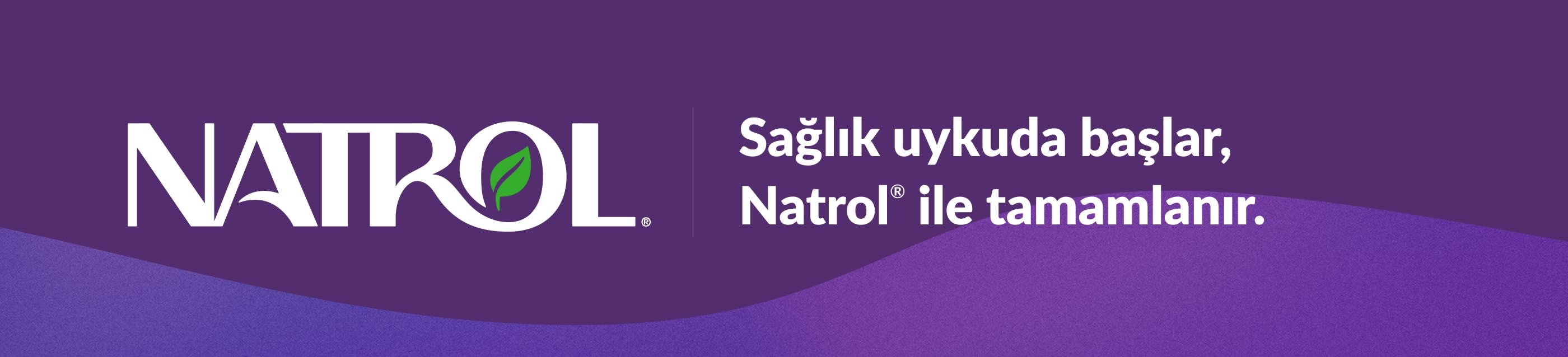 Mor arka plan üzerinde Natrol logosu ve “Sağlık uykuda başlar, Natrol® ile tamamlanır.” sloganı