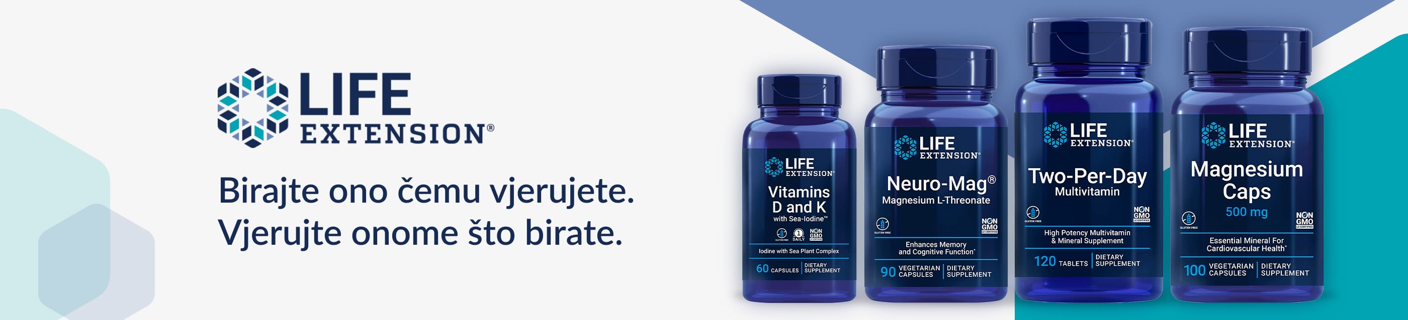 Life Extension® Birajte ono čemu vjerujete.Vjerujte onome što birate.