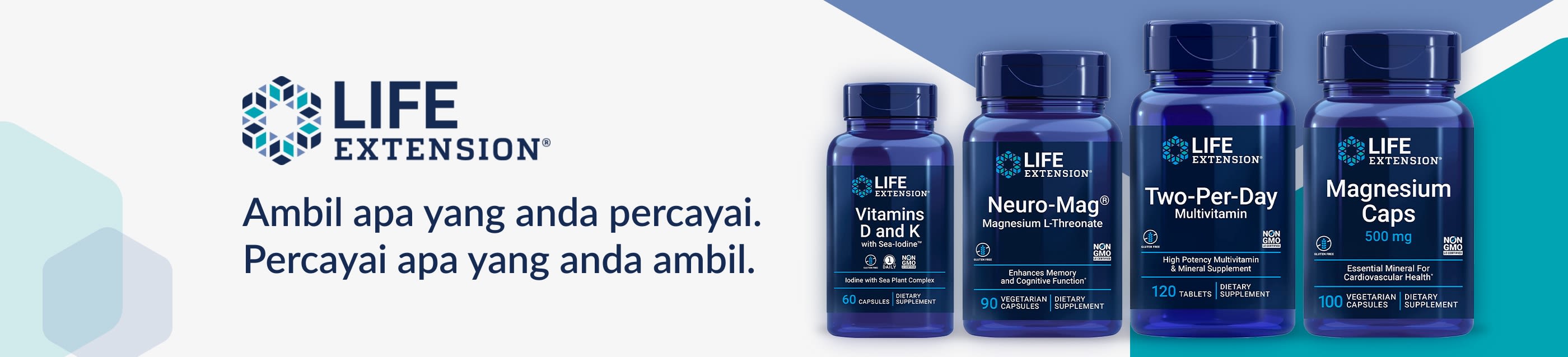 Life Extension® Ambil apa yang anda percayai. Percayai apa yang anda ambil.