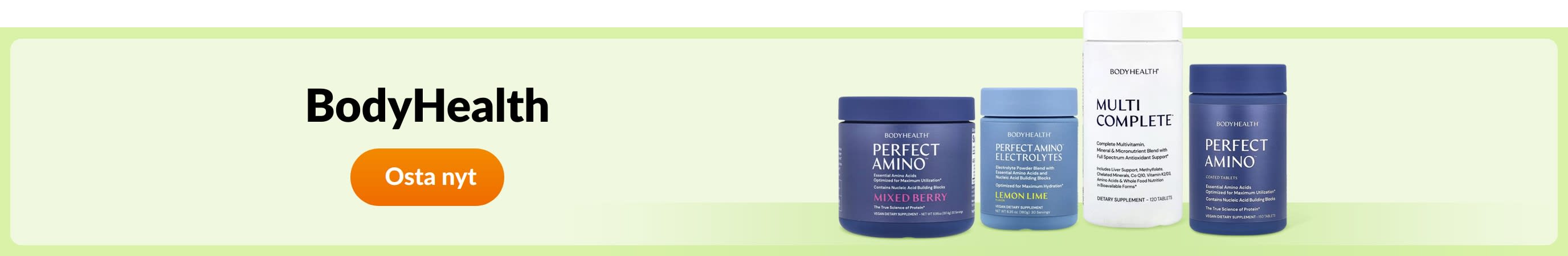 Osta BodyHealth-tuotemerkin tuotteita.