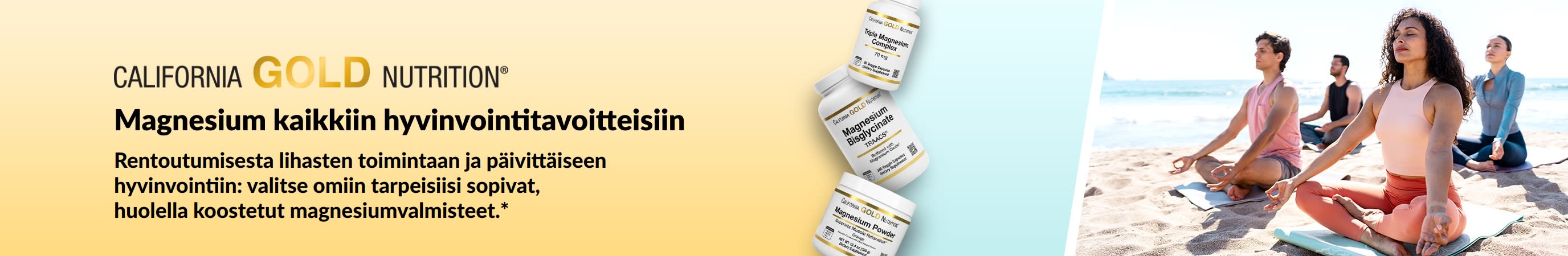 California Gold Nutrition -banneri: Magnesium kaikkiin hyvinvointitavoitteisiin. Kuvassa kolme ravintolisäpurkkia ja joogaavia ihmisiä.