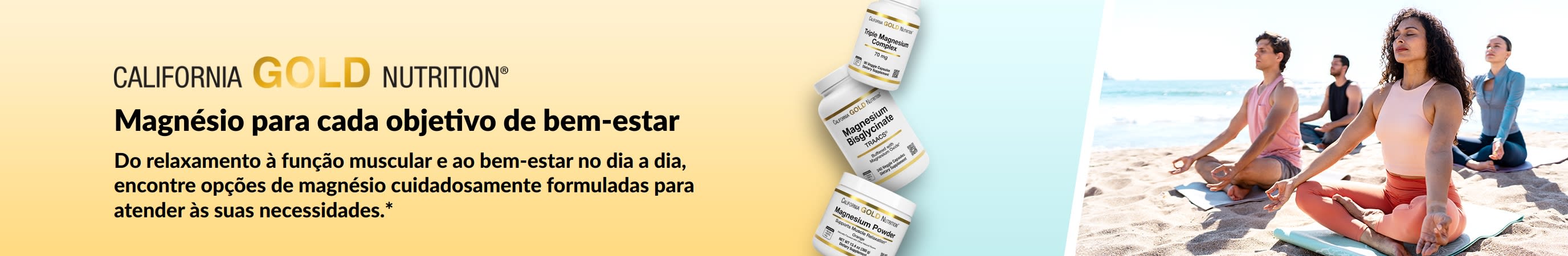 Banner da California Gold Nutrition: Magnésio para cada objetivo de bem-estar. Apresenta três frascos de suplementos e pessoas praticando yoga.