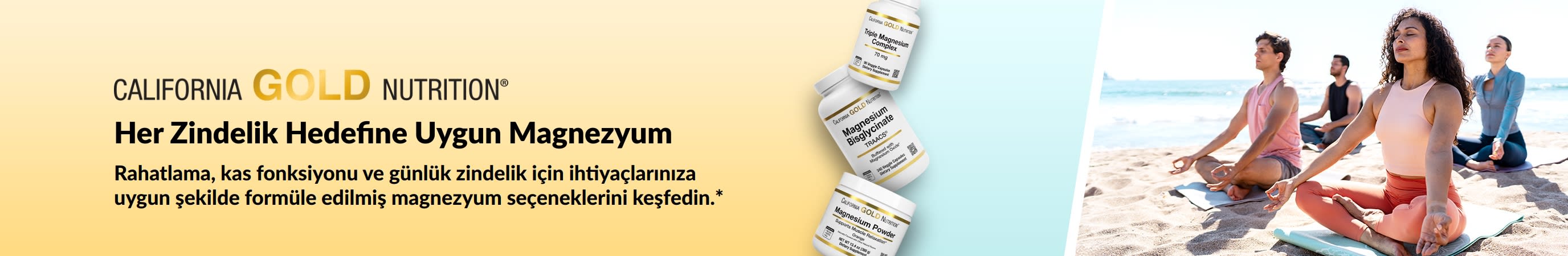 California Gold Nutrition bannerı: Her Zindelik Hedefine Uygun Magnezyum. Bannerda 3 takviye şişesi ve yoga yapan kişiler yer alıyor.