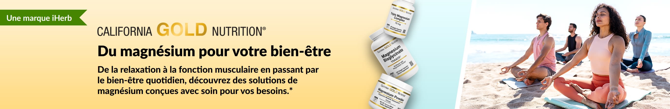 Bannière California Gold Nutrition : magnésium pour tous les objectifs bien-être. 3 flacons et des personnes faisant du yoga.