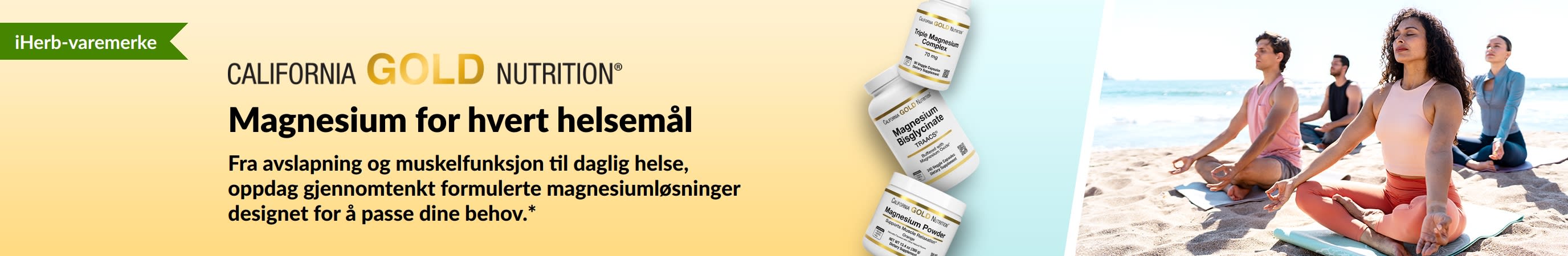 California Gold Nutrition-banner: Magnesium for hvert helsemål. Viser 3 flasker med magnesiumtilskudd og folk som gjør yoga.