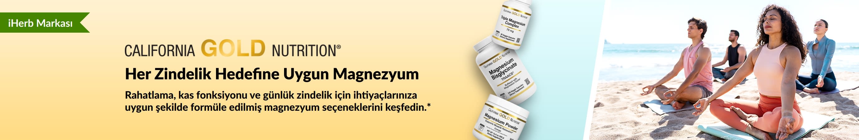 California Gold Nutrition bannerı: Her Zindelik Hedefine Uygun Magnezyum. Bannerda 3 takviye şişesi ve yoga yapan kişiler yer alıyor.