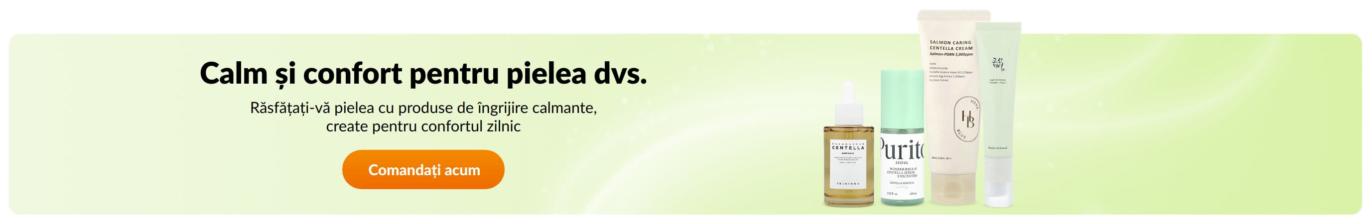 Calm și confort pentru pielea dvs.